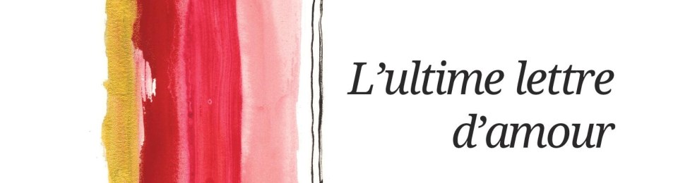 L'ultime lettre d'amour, recueil de poèmes de Julie Stanton